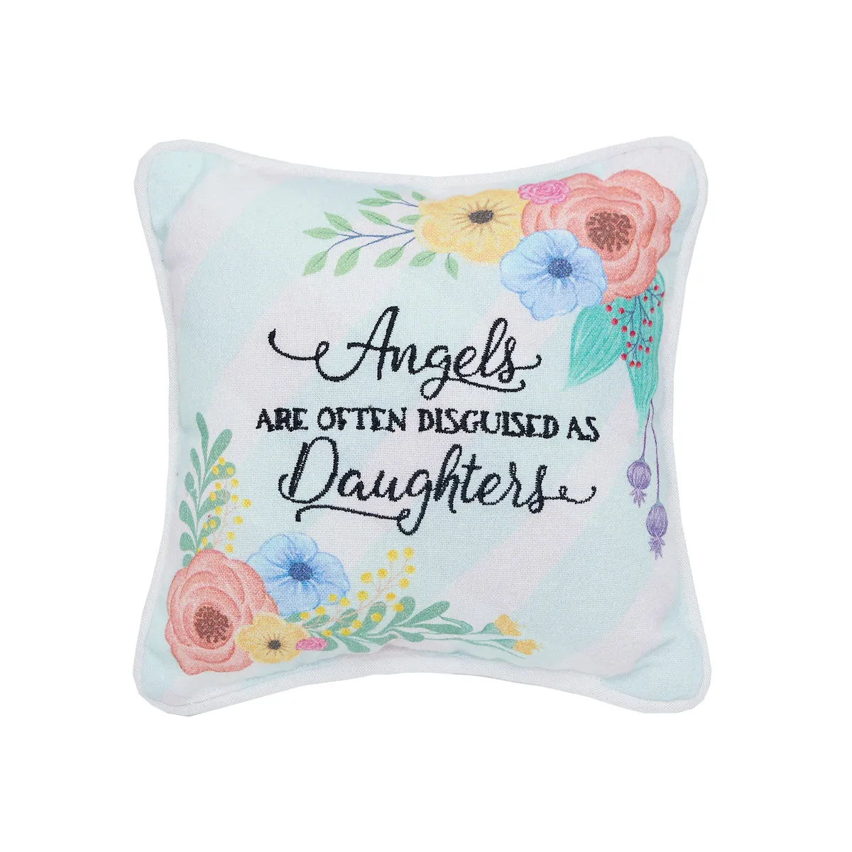 Angels Disguised As Daughters Mini Pillow
